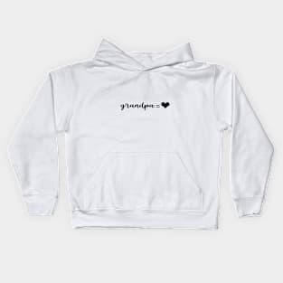 Grandpa = love Kids Hoodie